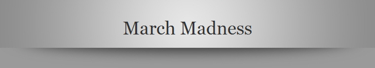 March Madness